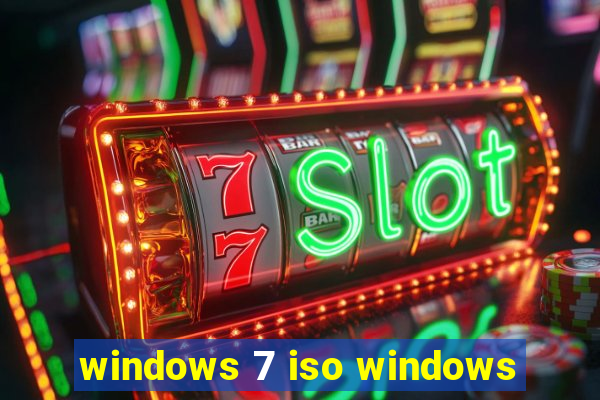 windows 7 iso windows